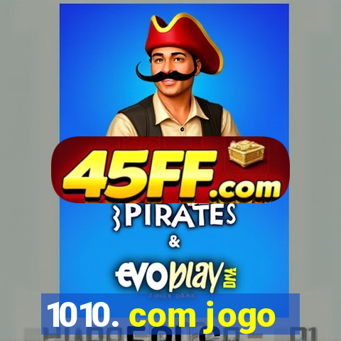 1010. com jogo